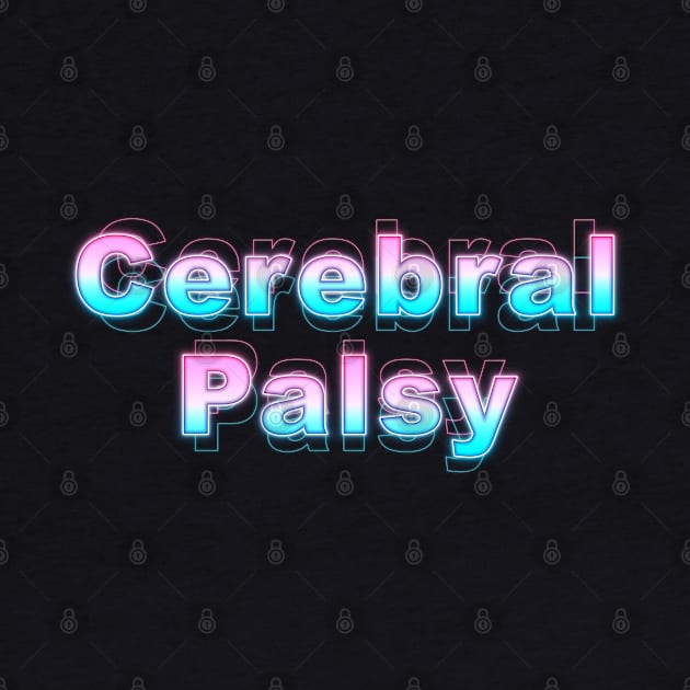 Cerebral Palsy by Sanzida Design
